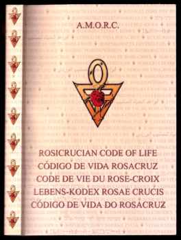 AMORC: Code de vie du Rose-Croix