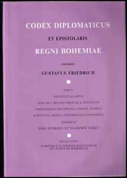 Codex diplomaticus et epistolaris regni Bohemiae