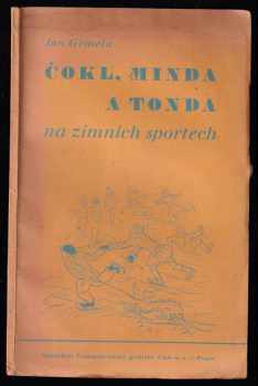 Čokl, Minda a Tonda na zimních sportech - Jan Grmela (1937, Unie) - ID: 266134
