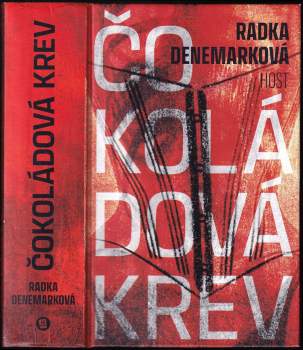 Radka Denemarková: Čokoládová krev
