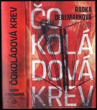 Radka Denemarková: Čokoládová krev