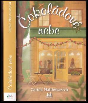 Carole Matthews: Čokoládové nebe