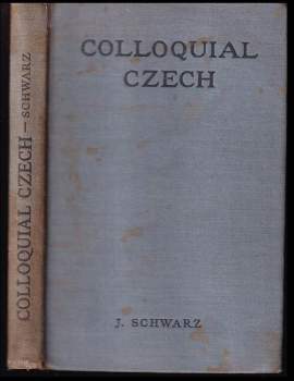 Colloquial Czech. An easy course for beginners