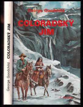 George Goodchild: Coloradský Jim