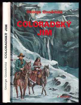 George Goodchild: Coloradský Jim