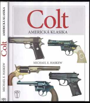 Michael E Haskew: Colt