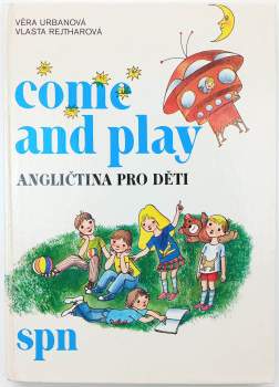 Come and play : angličtina pro děti