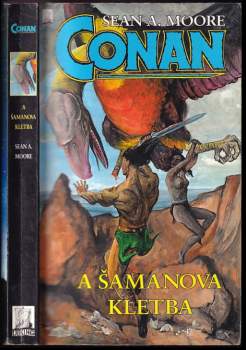 Sean A Moore: Conan a šamanova kletba