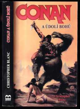 Christopher Blanc: Conan a údolí bohů