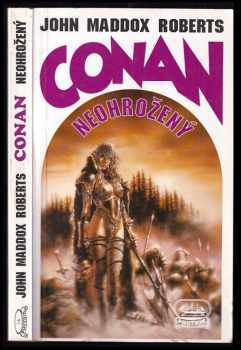 John Maddox Roberts: Conan neohrožený