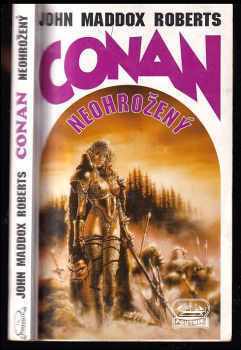 John Maddox Roberts: Conan neohrožený