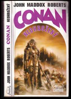 John Maddox Roberts: Conan neohrožený