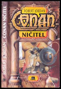 Robert Jordán: Conan Ničitel