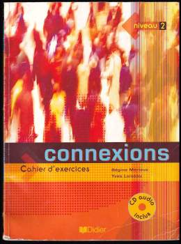 Régine Mérieux: Connexions 2 Cahier