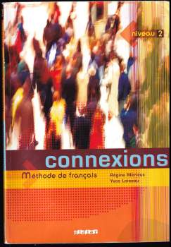 Connexions Methode de Francais Niveau 2