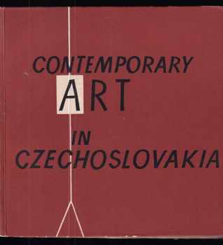 Miroslav Lamač: Contemporary art in Czechoslovakia : Prop. obr. publ.