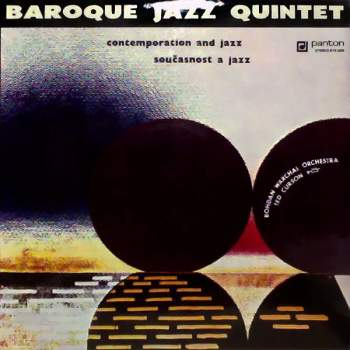 Barok Jazz Kvintet: Contemporation And Jazz = Současnost A Jazz (PODPIS a VĚNOVÁNÍ Alexeje Frieda)