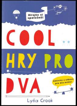 Crook Lydia: Cool hry pro dva