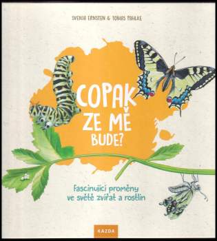 Svenja Ernsten: Copak ze mě bude?