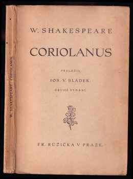 William Shakespeare: Coriolanus - tragedie v 5 jednání
