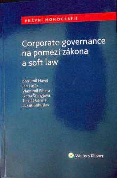 Corporate governance na pomezí zákona a soft law