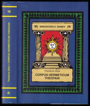 Theofanus Abba: Corpus hermeticum Theofani