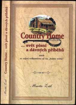 -svět písní a dávných příběhů, aneb, Ze zajetí velkoměsta až na "konec světa"