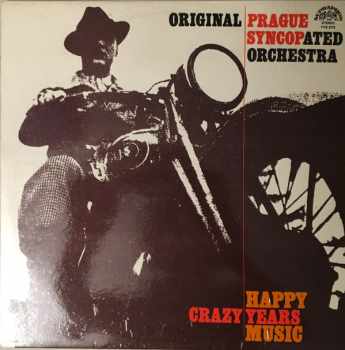 Originální Pražský Synkopický Orchestr: Crazy Years - Happy Music (84 1)