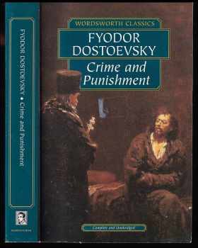 Fedor Michajlovič Dostojevskij: Crime and Punishment