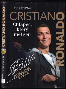 Cristiano Ronaldo : chlapec, který měl sen