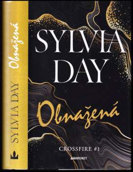 Sylvia Day: Obnažená, Crossfire 1