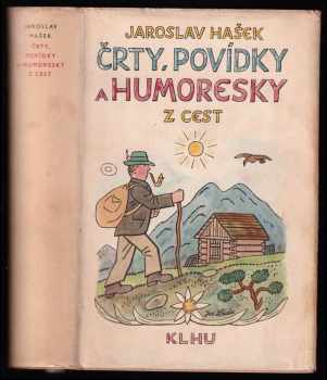 Črty, povídky a humoresky z cest - Jaroslav Hašek, Z Ančík (1955, Státní nakladatelství krásné literatury, hudby a umění) - ID: 227222