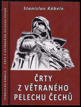 Črty z větraného pelechu Čechů, aneb, Vidět, slyšet, nemlčet