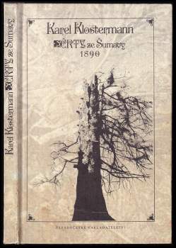 Karel Klostermann: Črty ze Šumavy 1890