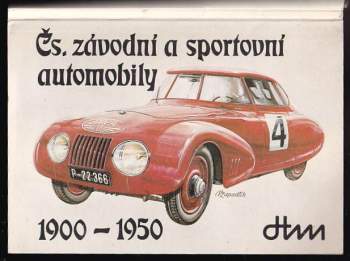 Čs. závodní a sportovní automobily 1900 - 1950