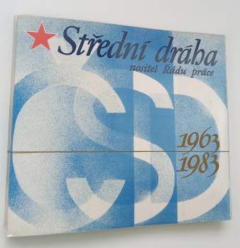ČSD-Střední dráha, nositel Řádu práce 1963-1983