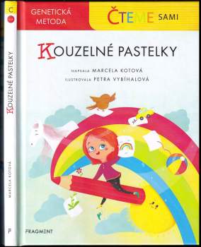Marcela Kotová: Čteme sami – genetická metoda - Kouzelné pastelky