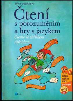 Čteme se skřítkem Alfrédem : čtení s porozuměním a hry s jazykem - Jiřina Bednářová (2012, Albatros) - ID: 1574302