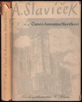 V. V Štech: Čtení o Antonínu Slavíčkovi