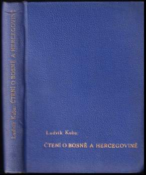 Ludvík Kuba: Čtení o Bosně a Hercegovině
