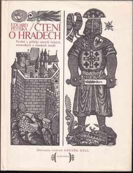 Čtení o hradech : pověsti a příběhy starých českých, moravských a slezských hradů - Eduard Petiška (1971, Albatros) - ID: 106425
