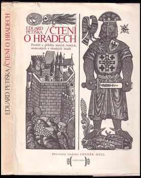 Čtení o hradech : pověsti a příběhy starých českých, moravských a slezských hradů - Eduard Petiška (1971, Albatros) - ID: 649586