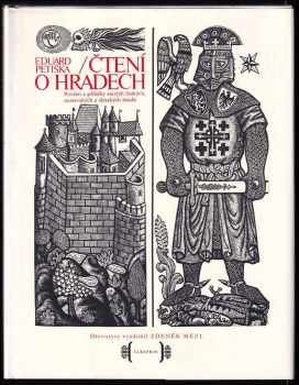 Čtení o hradech : pověsti a příběhy starých českých, moravských a slezských hradů - Eduard Petiška (1973, Albatros) - ID: 132752