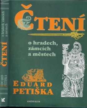 Eduard Petiška: Čtení o hradech, zámcích a městech : Pro čtenáře od 8 let