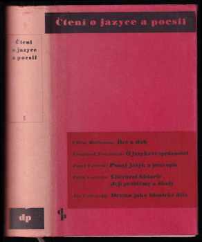 Čtení o jazyce a poesii : sv. 1 - Josef Vachek, Felix Vodička, Jiří Veltruský, Vilem Mathesius, František Trávníček (1942, Družstevní práce) - ID: 332945