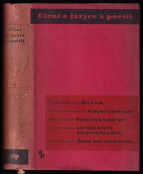 Čtení o jazyce a poesii : sv. 1 - Josef Vachek, Felix Vodička, Jiří Veltruský, Vilem Mathesius, František Trávníček (1942, Družstevní práce) - ID: 535774