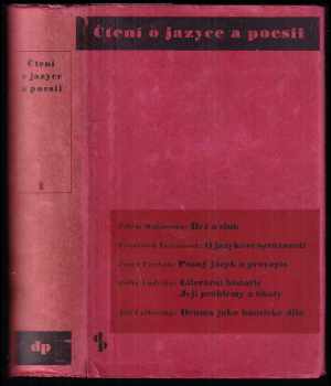 Čtení o jazyce a poesii : sv. 1 - Josef Vachek, Felix Vodička, Jiří Veltruský, Vilem Mathesius, František Trávníček (1942, Družstevní práce) - ID: 564802