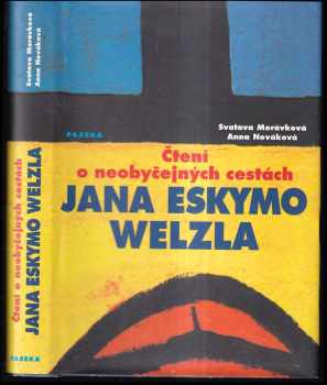 Čtení o neobyčejných cestách Jana Eskymo Welzla
