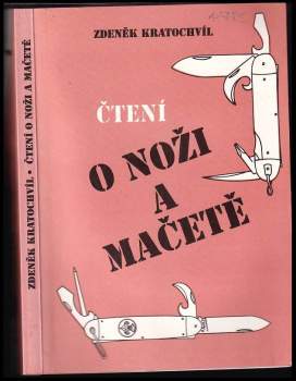 Zdeněk Kratochvíl: Čtení o noži a mačetě
