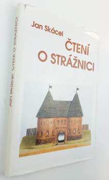 Jan Skácel: Čtení o Strážnici